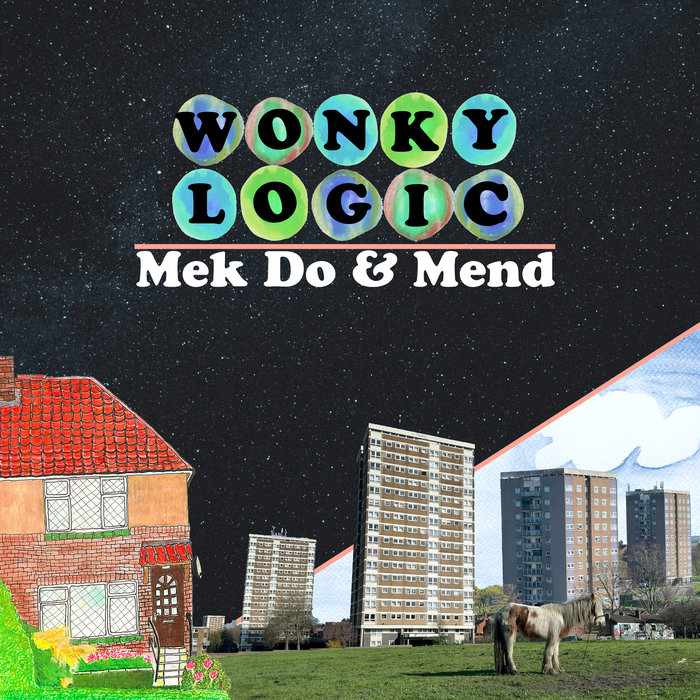 Pochette de Mek Do & Mend par Wonky Logic