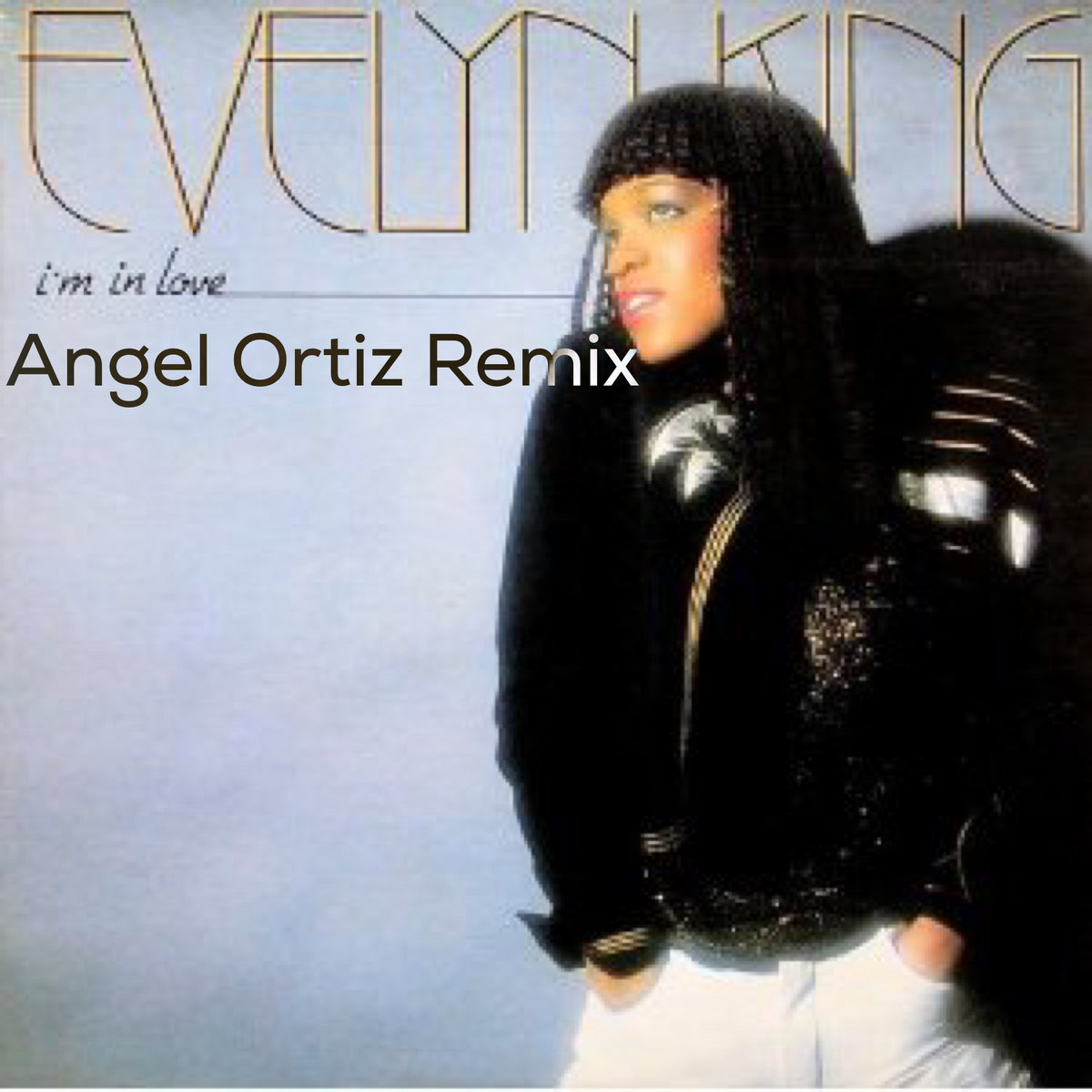 I'm In Love (Angel Ortiz Remix) | Evelyn 