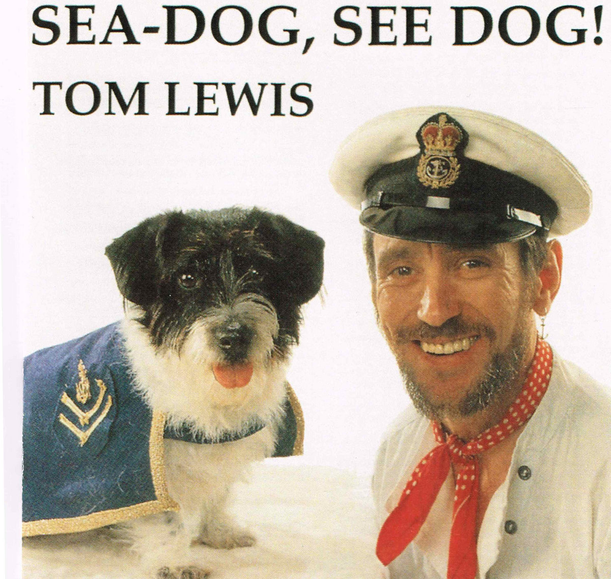 SeaDog, See Dog! Tom Lewis