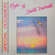 Flyin' To Santa Barbara (Captain' Prefers The Boat Edit) cover art