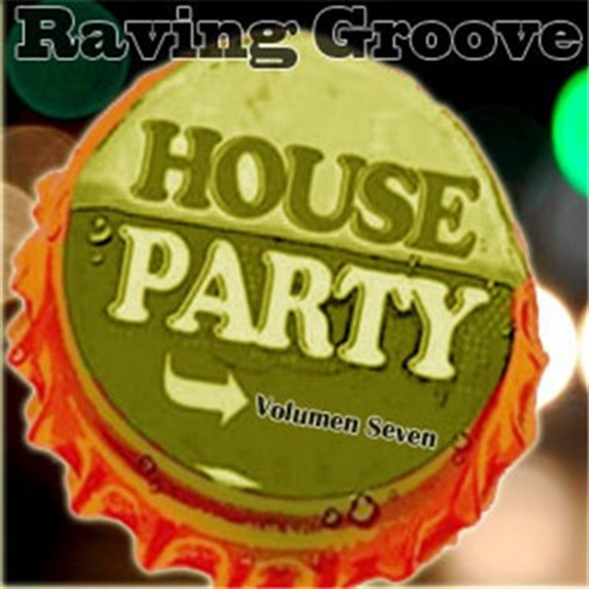 House Raving House Party 7 | Raving Groove