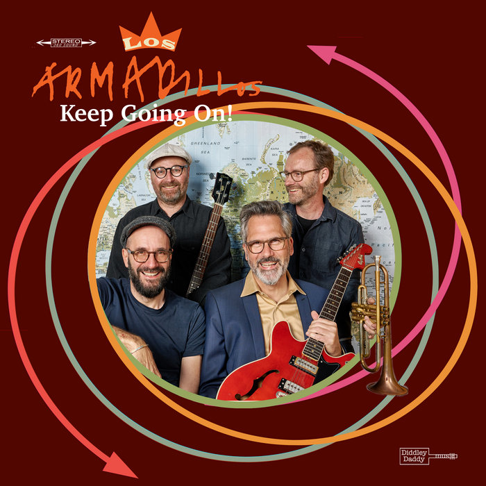 Keep Going On | Los Armadillos