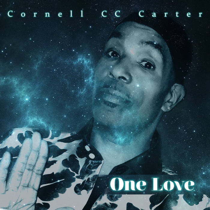 One Love | Cornell "CC" Carter