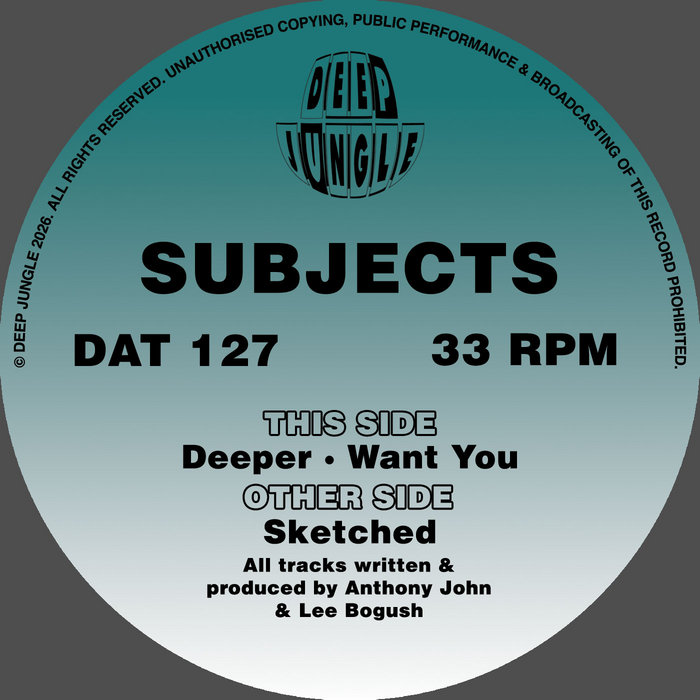 Pochette de DAT127 Subjects - Sketched / Deeper / Want You par Subjects