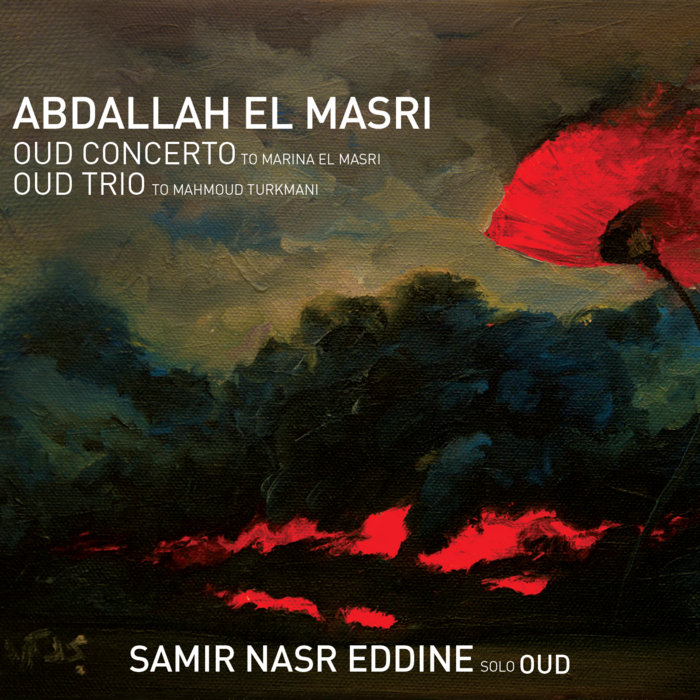 Oud Concerto Oud Trio | Abdallah El Masri (composer), Samir Nasr Eddine ...