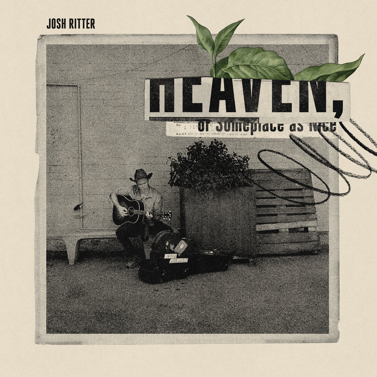 Heaven, or Someplace as Nice | Josh Ritter