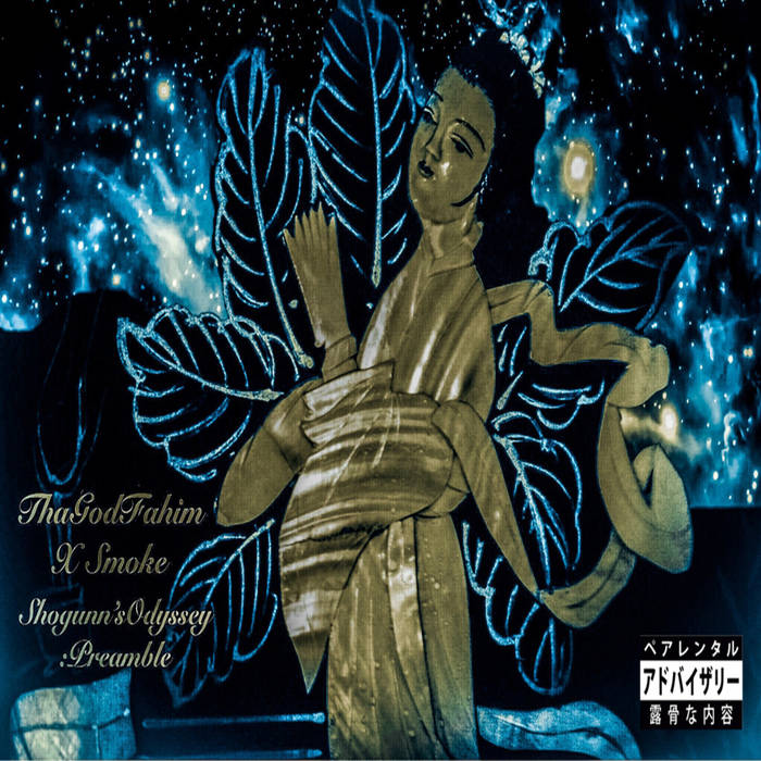 Tha God Fahim X Smoke - Shogunn's Odyssey: Preamble | Tha God