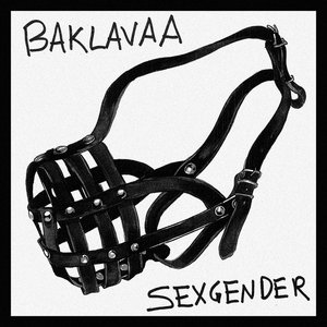 Baklavaa — Creamed Steven 7"