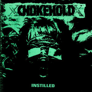 CHOKEHOLD Instilled cover