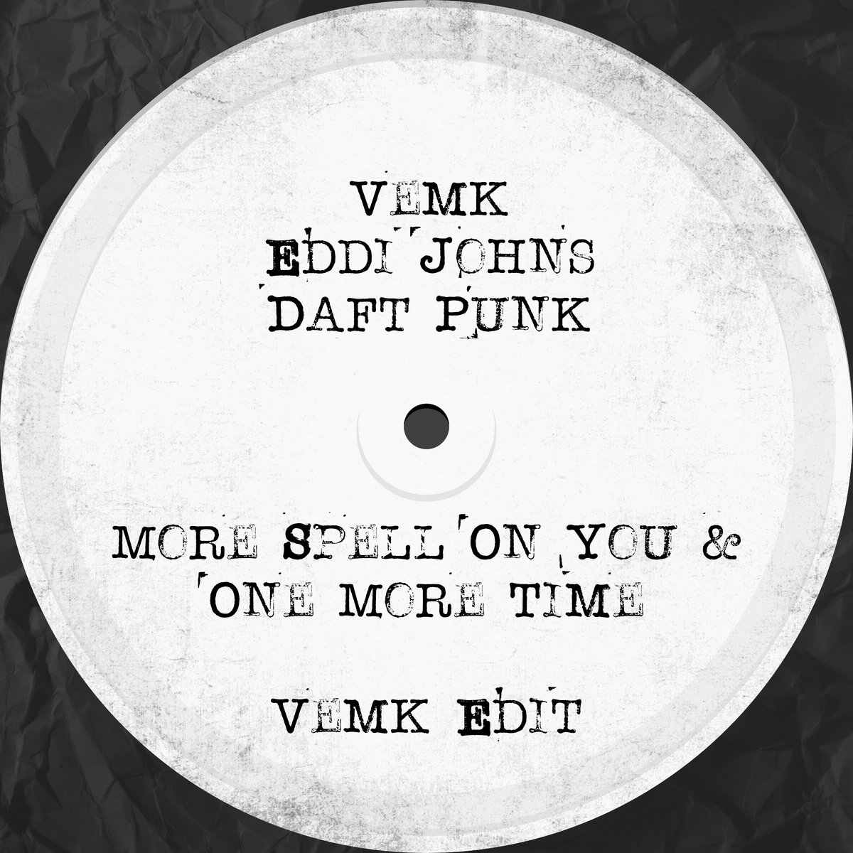 More Spell On You / One More Time (Vemk Edit) | Vemk, Eddi Johns