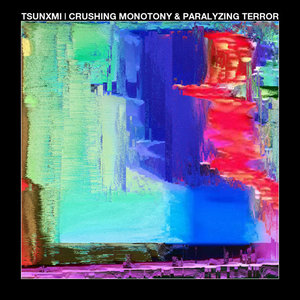 Crushing Monotony and Paralyzing Terror cover