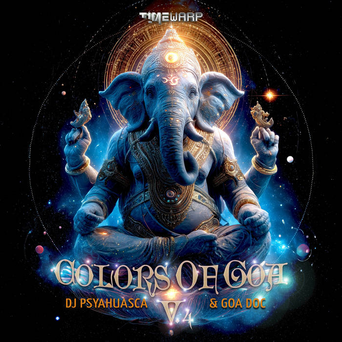 Colors Of Goa, Vol. 4 (timewarp264) and 2CD! | Psyahuasca, Goa Doc