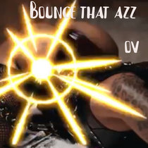 OV_Bounce that Azz cover art