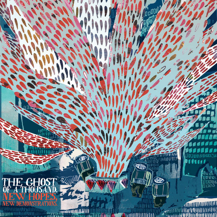 New Hopes, New Demonstrations | The Ghost Of A Thousand