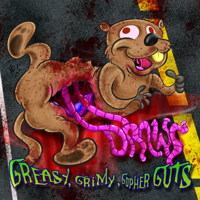 Greasy, Grimy, Gopher Guts The Drains Josh Doherty