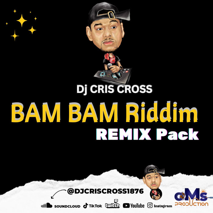 BAM BAM Riddim REMIX Pack by Dj Cris Cross | Vybz Kartel, Aidonia ...