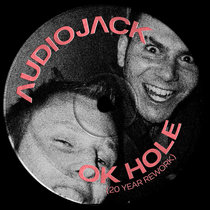 Audiojack — 20 Years Of Audiojack #1: OK Hole