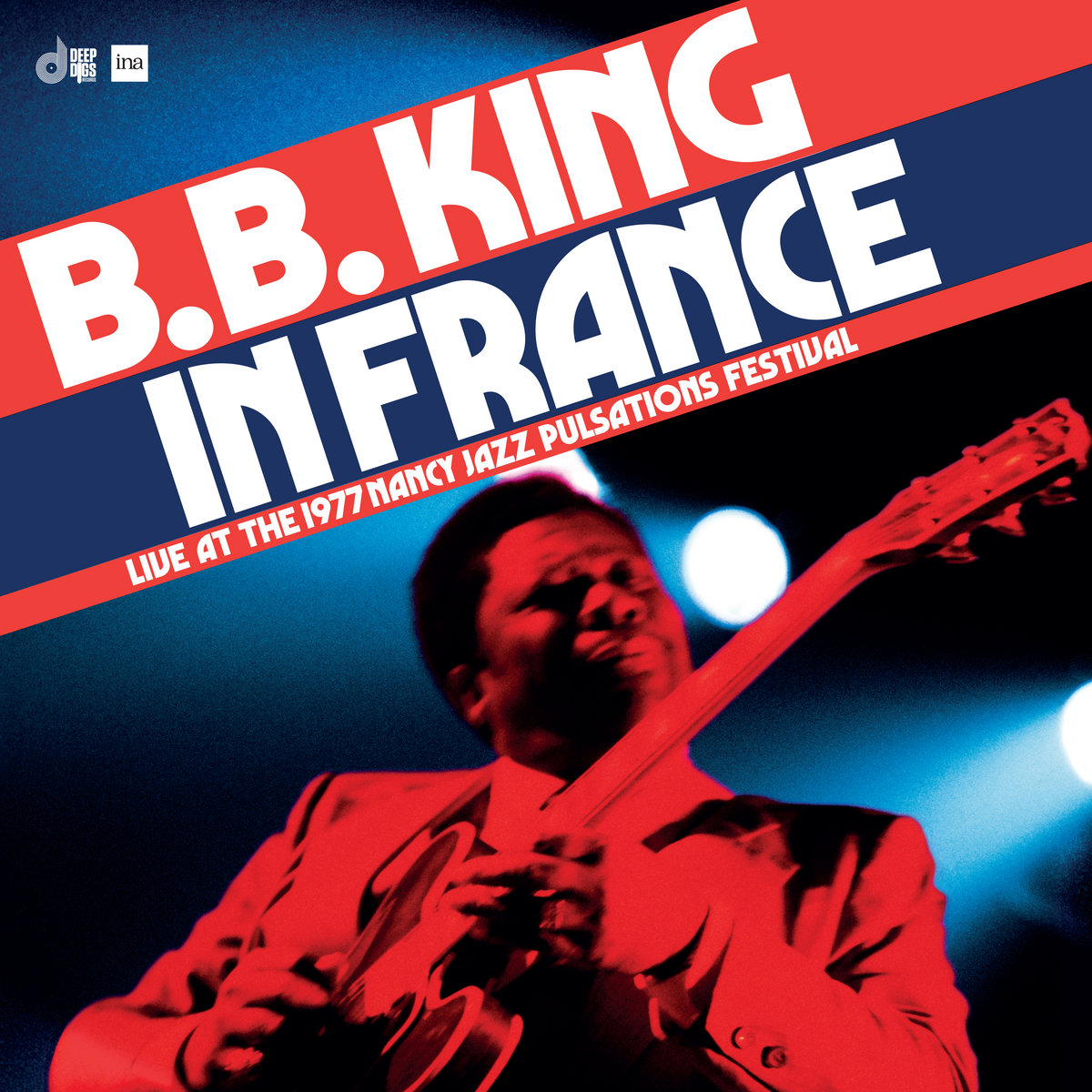 B.B. KING - IN FRANCE (LIVE AT THE 1977 NANCY JAZZ