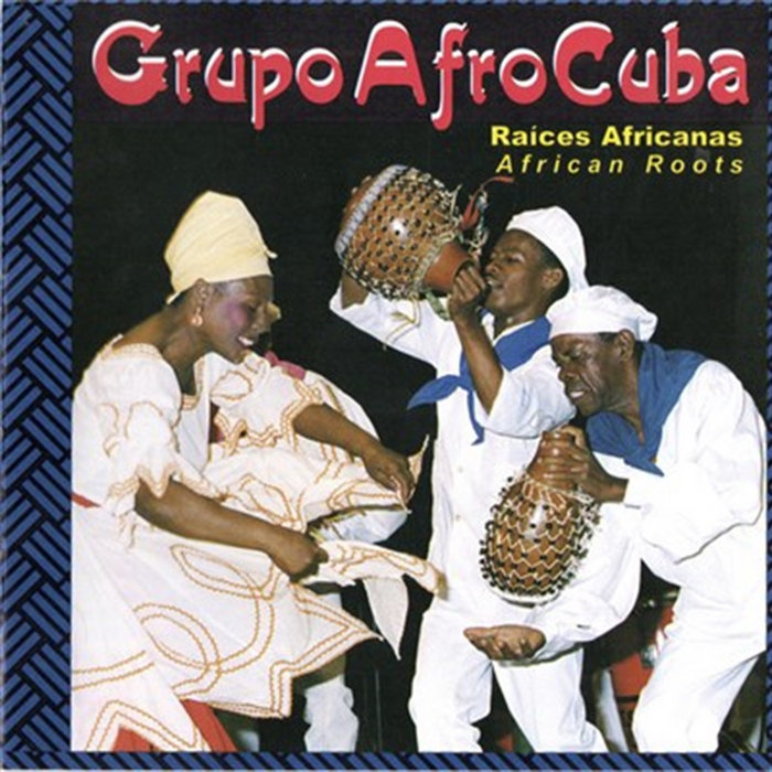 Raíces Africanas | AfroCuba De Matanzas