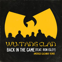Wu-Tang Clan - Back In The Game (feat. Ron Isley) (Amerigo Gazaway Remix) cover art
