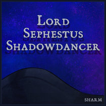 Lord Sephestus Shadowdancer cover art