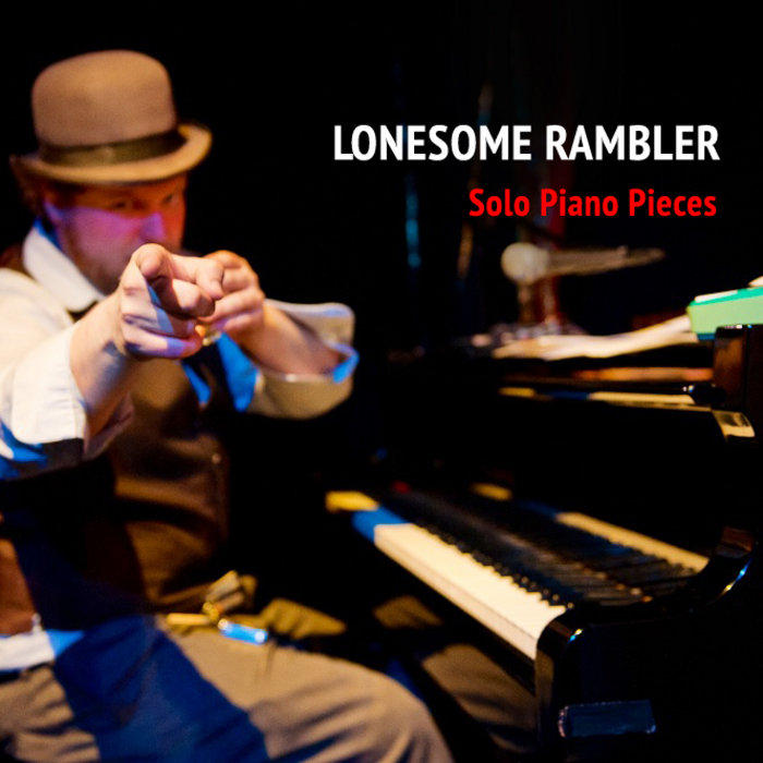 Lonesome Rambler: Solo Piano Pieces | Chris Johnson | Red Hook Ramblers