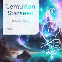 Lemurian Starseed 396 Hz cover art