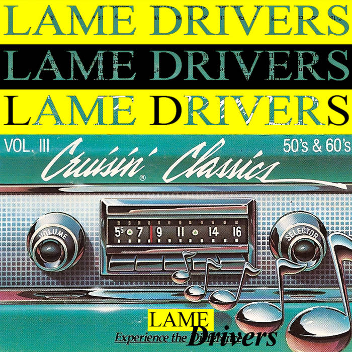 Cruisin Classics 2003-2010 vol. 1 | lame drivers