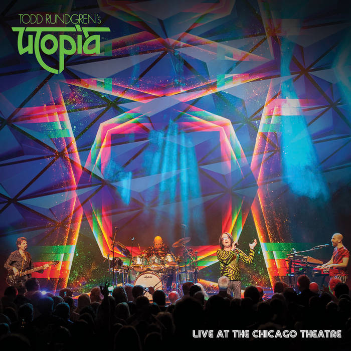 Live At Chicago Theatre | Todd Rundgren's Utopia | Todd Rundgren
