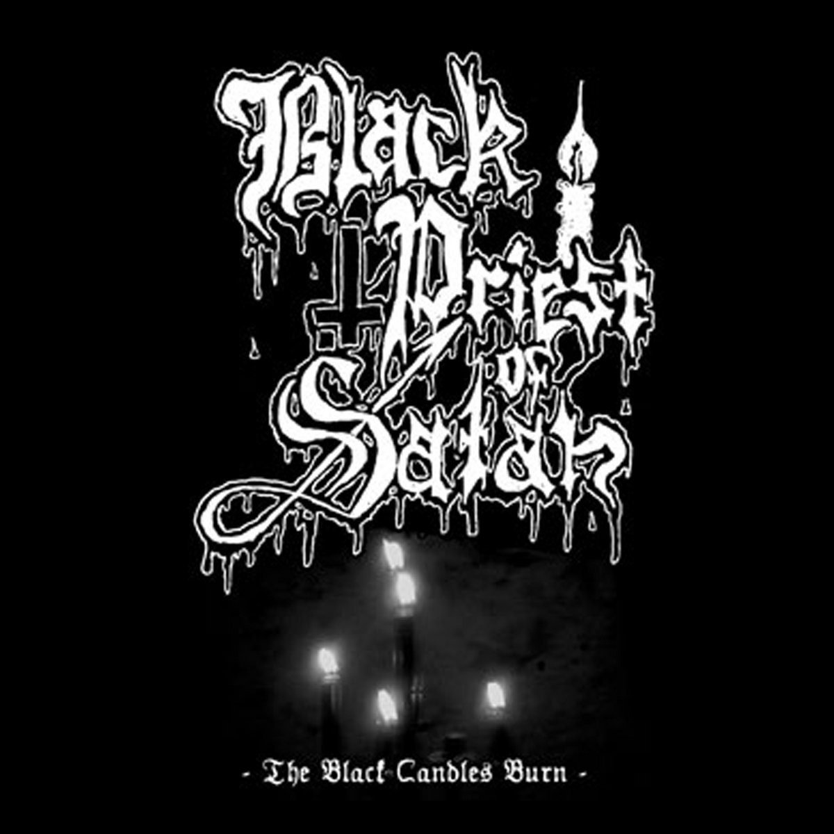 The black candles burn | BLACK PRIEST OF SATAN | Avenger