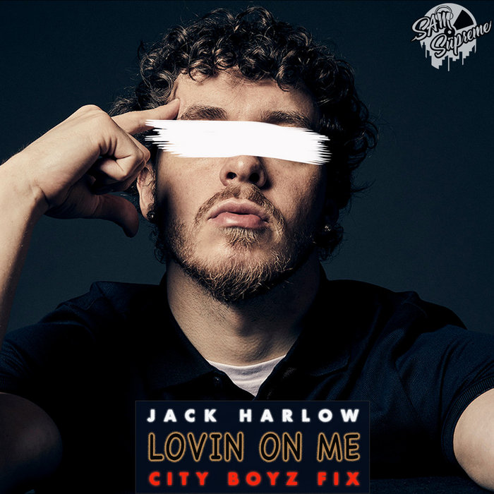 Jack Harlow - Lovin On Me (City Boyz Fix) | DJ Sam Supreme