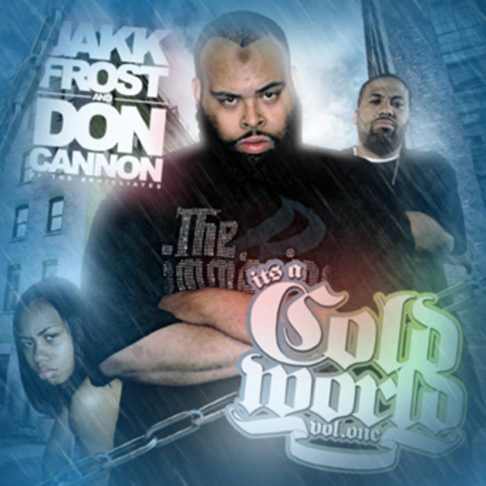 Jakk Frost & Don Cannon - Its A Cold War | Jakk Frost