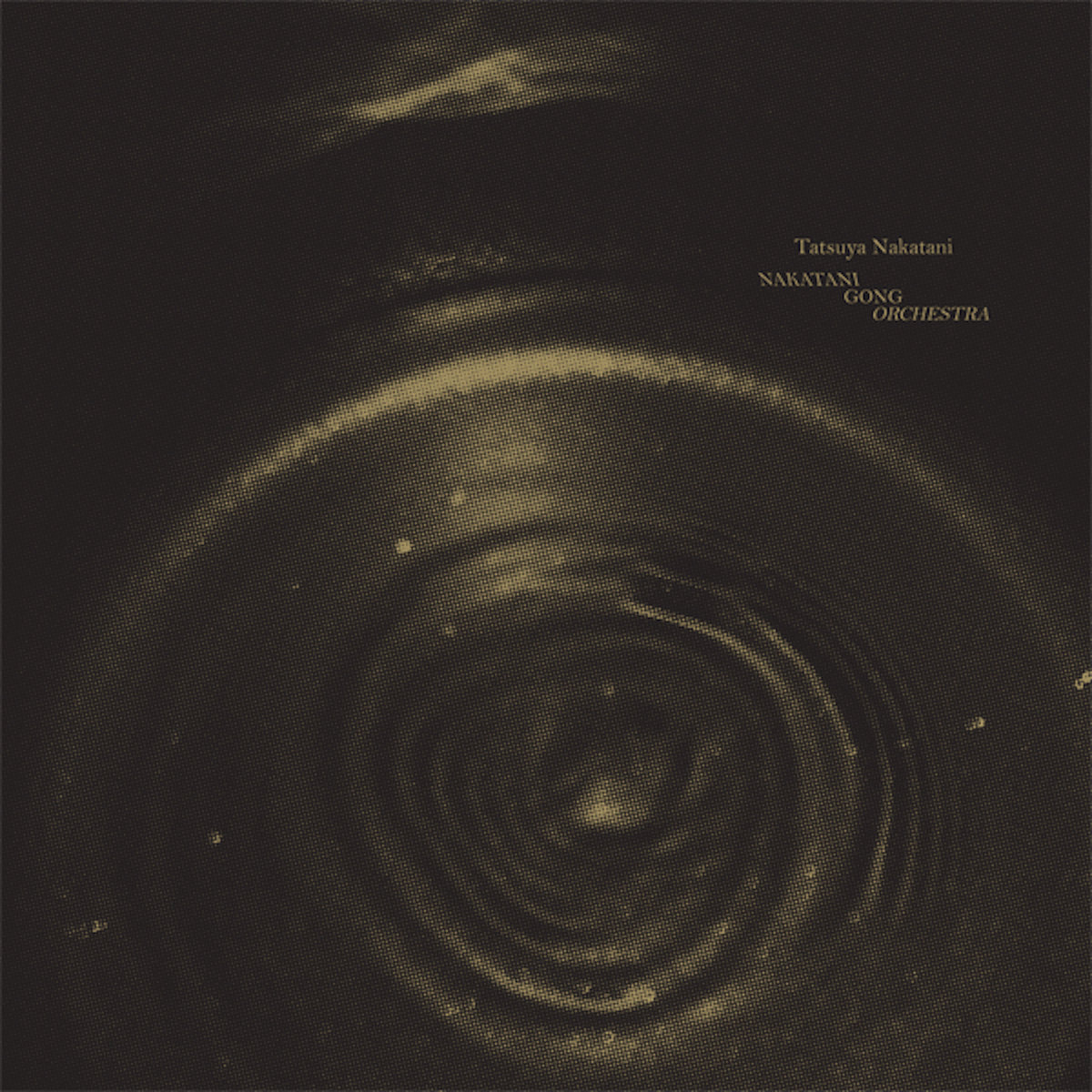 NAKATANI GONG ORCHESTRA by Tatsuya Nakatani