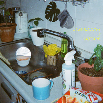just kidding 2 (MIXTAPE)
