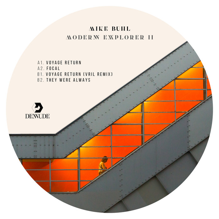 Modern Explorer II | Mike Buhl | Denude Records