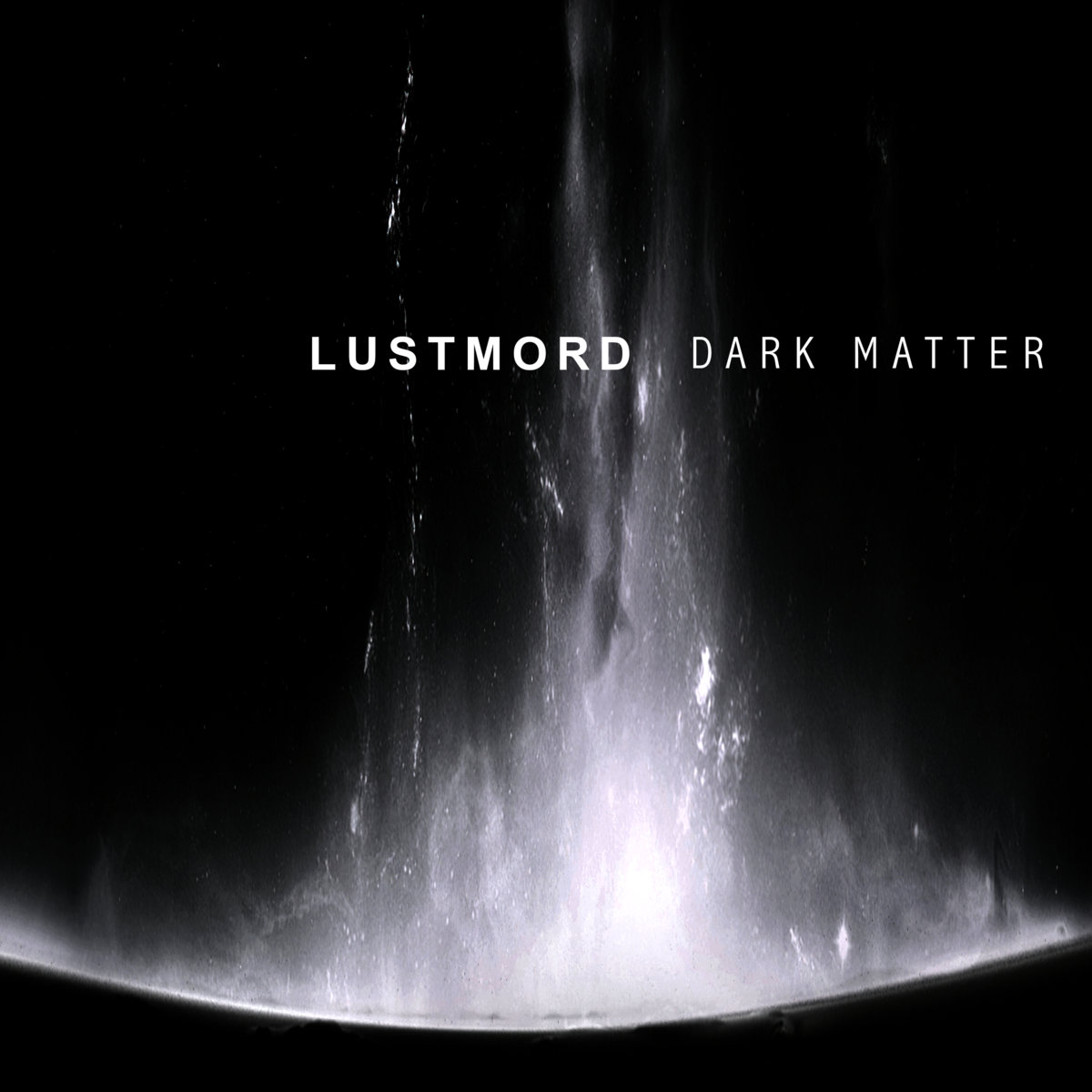 Dark Matter | Lustmord
