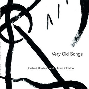 Very Old SongsJordan O'Jordan and Lori Goldston cover