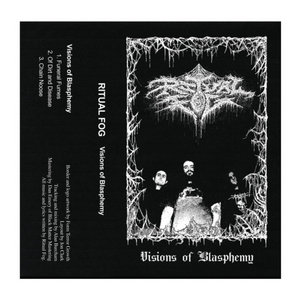 Ritual Fog — Visions of Blasphemy