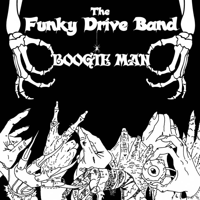 The Funky Drive Band - Boogie Man | The Funky Drive Band The Funky Drive Band - Boogie Man | The Funky Drive Band