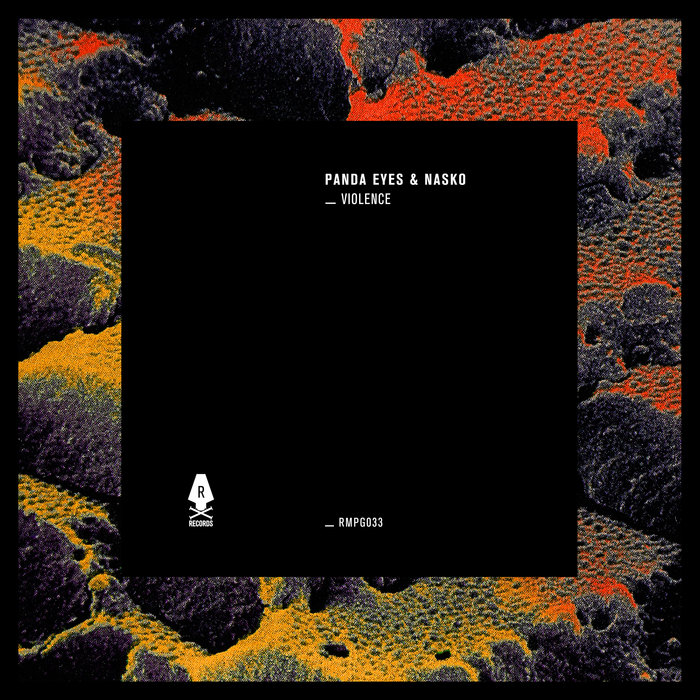 Panda Eyes & Nasko - Violence | Rampage Recordings