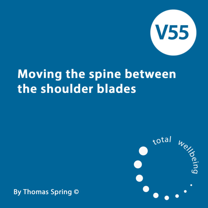 Moving the spine between the shoulder blades Totalwellbeing