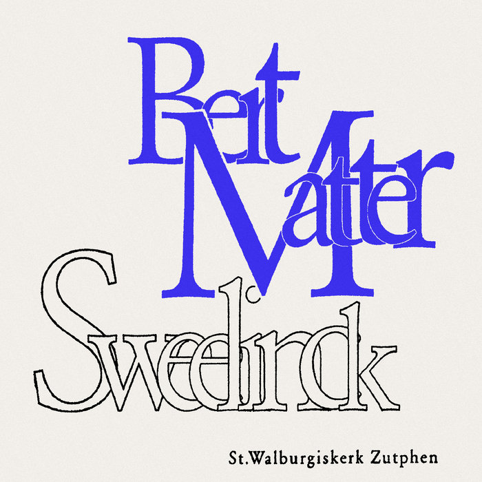 Sweelinck: Selected Organ Works | Bert Matter & Jan Pieterszoon ...