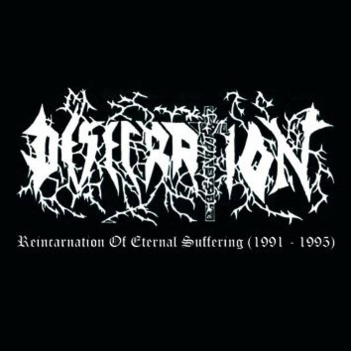 Reincarnation of Eternal Suffering (1991 - 1995) | DESECRATION
