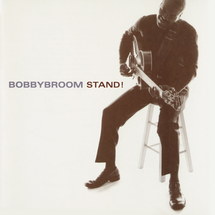 Stand! | Bobby Broom