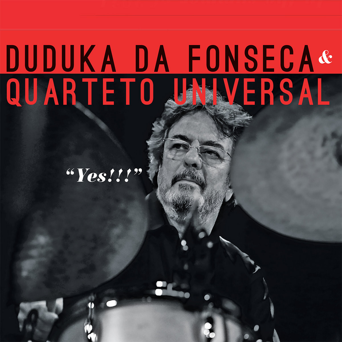 Yes!!!, Duduka Da Fonseca & Quarteto Universal