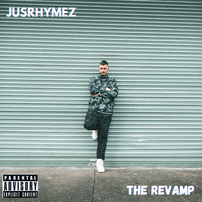 Jus Rhyme THE REVAMP | JusRhymez