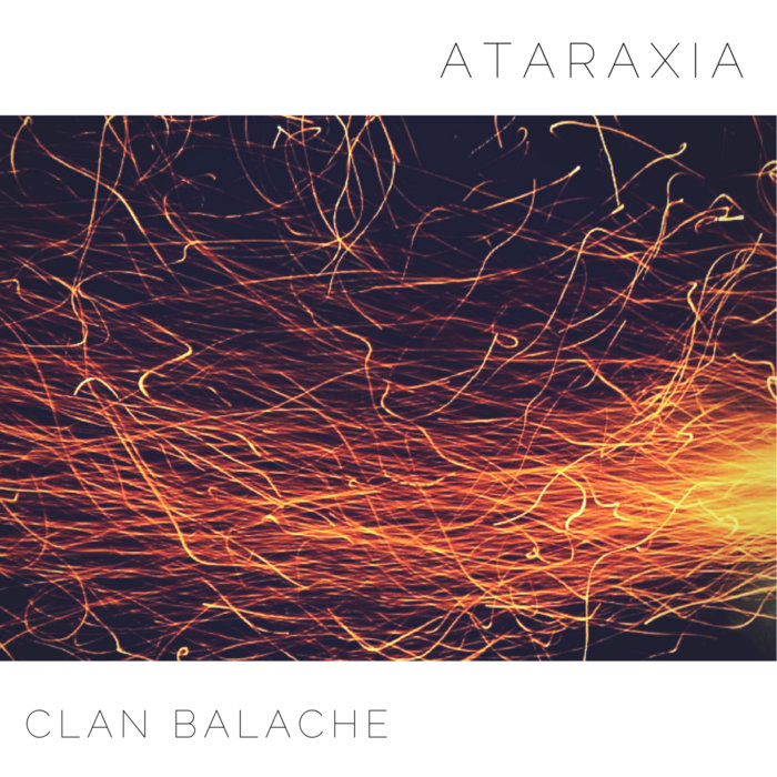 Ataraxia (2007) | Clan Balache | CLAN BALACHE