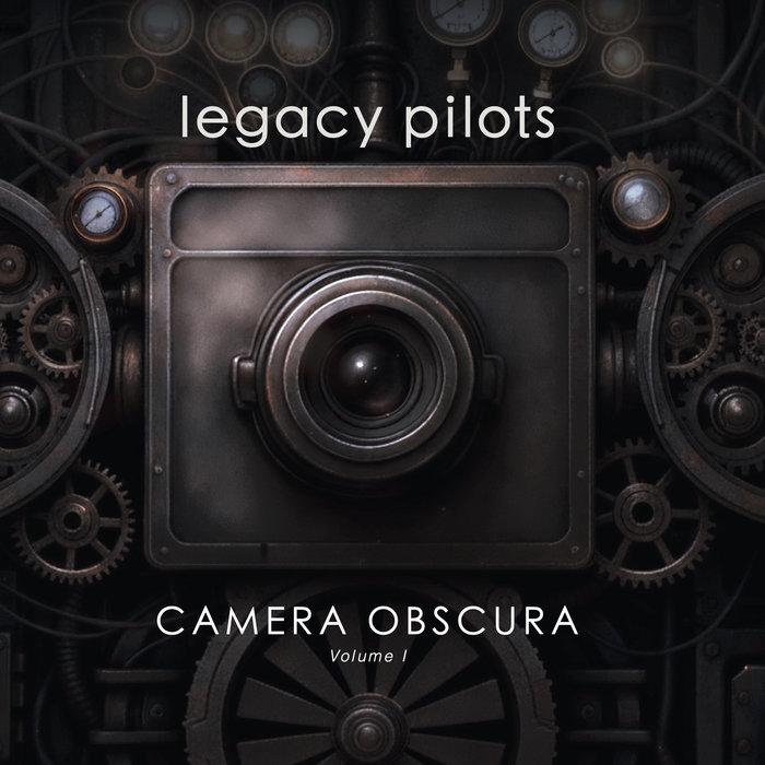 Camera Obscura Vol. I | Legacy Pilots