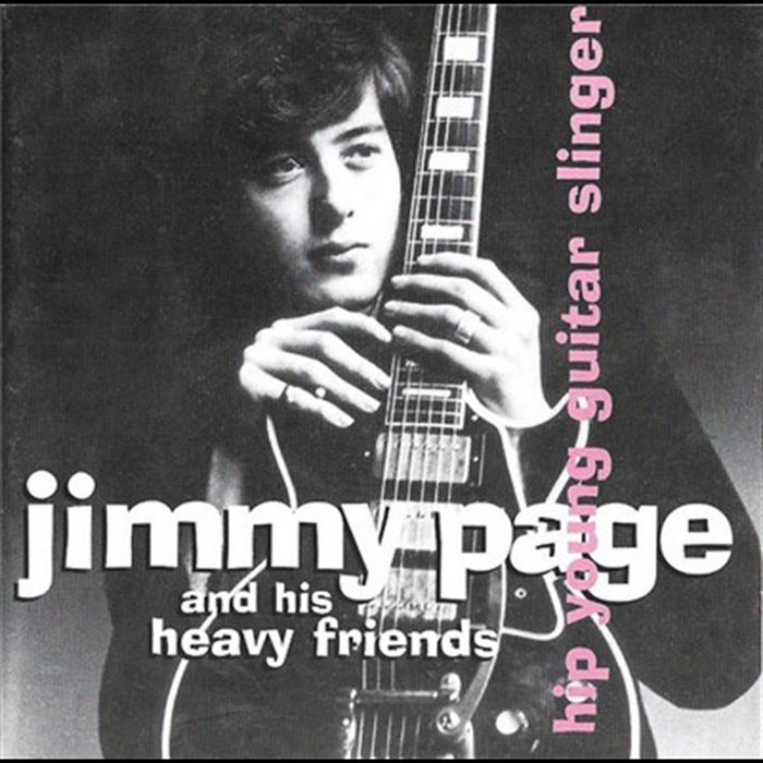 Hip Young Guitar Slinger Jimmy Page And His Heavy Friends | Jimmy Page