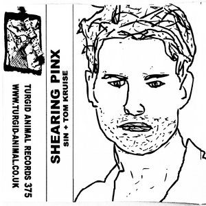 Shearing Pinx — SIN + TOM KRUISE